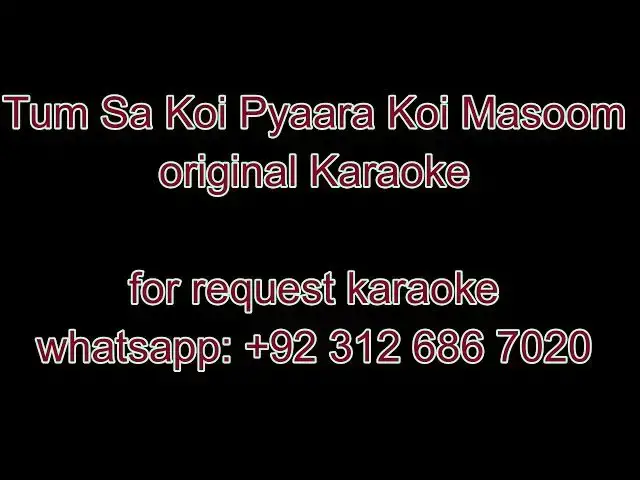Video thumbnail for Tum Sa Koi Pyara Koi Masoom original karaoke