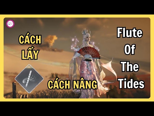 Video thumbnail for Cách Mở & Nâng MAX Tiêu Ngâm Thiên Lãng (Flute of the Tides) | Kỳ Thuật Mạnh Nhất Where Winds Meet