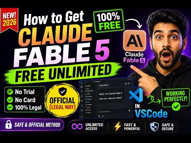 Video thumbnail for How to Get Claude Fable 5 for Free Unlimited in VSCode - No Trial, No Card! Official [LEGAL WAY]