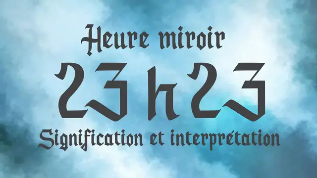 Video thumbnail for 🔮 HEURE MIROIR 23h23 - Signification et Interprétation angélique