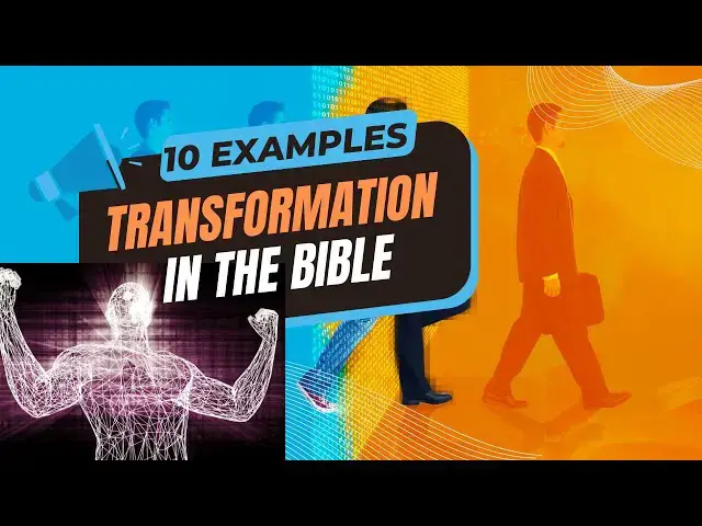 Video thumbnail for Examples of Transformation in the Bible: Key Examples Explored