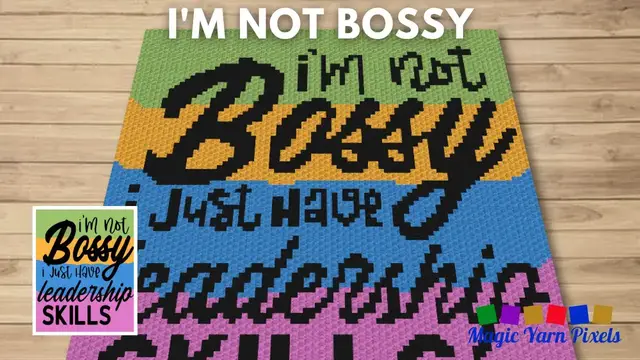 Video thumbnail for FREE GRAPH I'm Not Bossy C2C & Tapestry Crochet Pattern | Magic Yarn Pixels