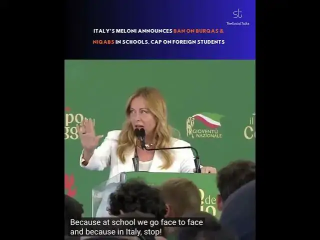 Video thumbnail for Italy’s Meloni Announces Ban on Burqas & Niqabs in Schools, Cap on Foreign Students