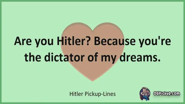 Video thumbnail for Hitler - Pickup-Lines & Rizz for Him & for Her