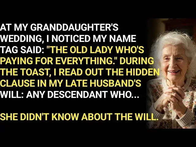'Video thumbnail for AT MY GRANDDAUGHTER'S WEDDING, I NOTICED MY NAME TAG SAID： ＂THE OLD LADY WHO'S PAYING FOR EVERYTHING'