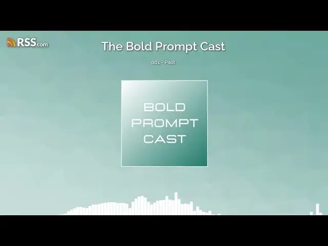 'Video thumbnail for The Bold Prompt Cast 01 - Pilot'