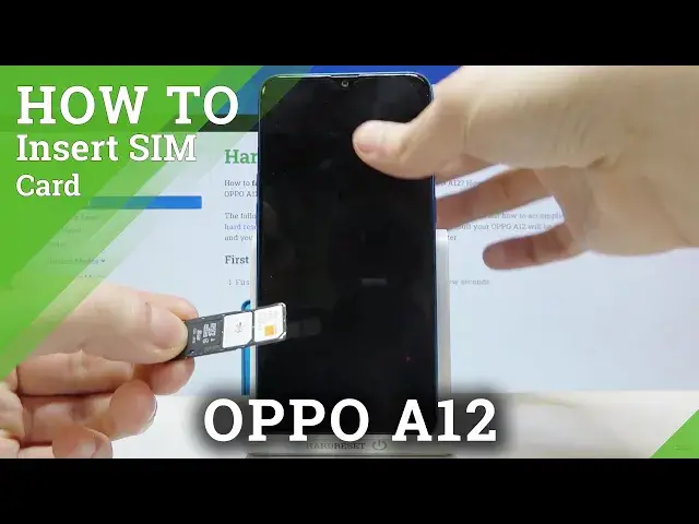 'Video thumbnail for How to Insert SIM Card to OPPO A12 – Find Slot for Nano SIM Card'