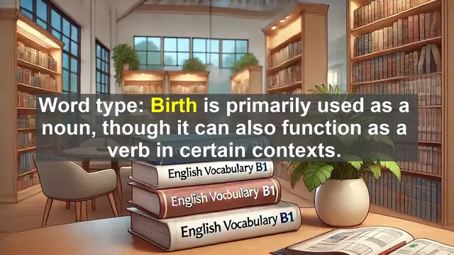 Video thumbnail for 2500 Must Know CEFR B1 Vocabulary - Understanding the Word 'Birth': Meanings, Uses, and Common Errors