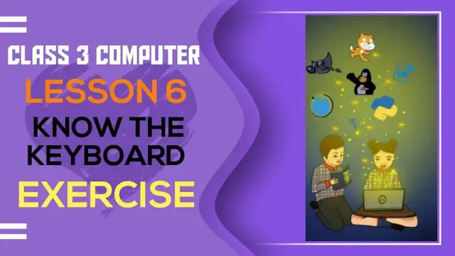 Video thumbnail for GRADE 3 HANDS ON || LESSON 6 EXERCISE || CLASS 3 COMPUTER || #computer #handsoneducation