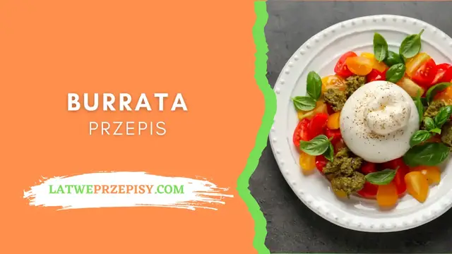 Video thumbnail for Burrata - Prosty przepis krok po kroku