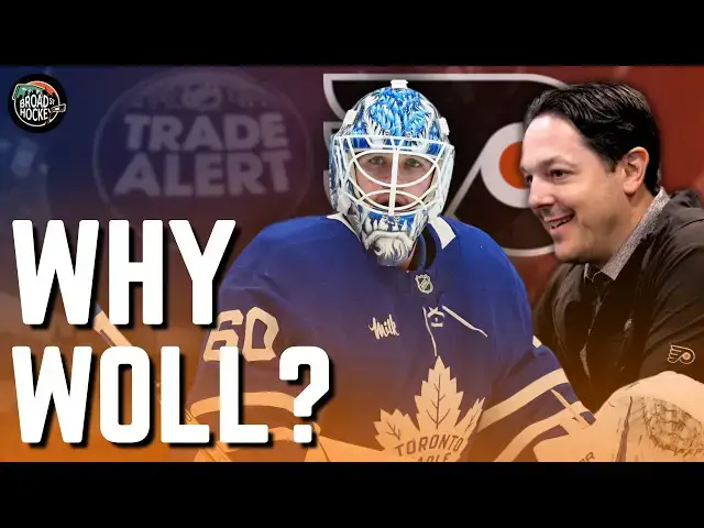 Video thumbnail for Why Did the Flyers Trade for Joseph Woll?