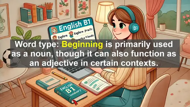 Video thumbnail for 2500 Must Know CEFR B1 Vocabulary - Understanding 'Beginning': The Start of Something New