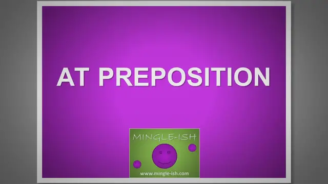 Video thumbnail for Mastering 'At': How to Use This Preposition Correctly