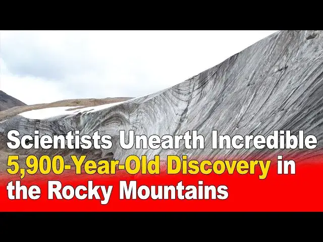 Video thumbnail for Scientists Unearth Incredible 5,900-Year-Old Discovery in the Rocky Mountains 🏔️🕵️‍♂️