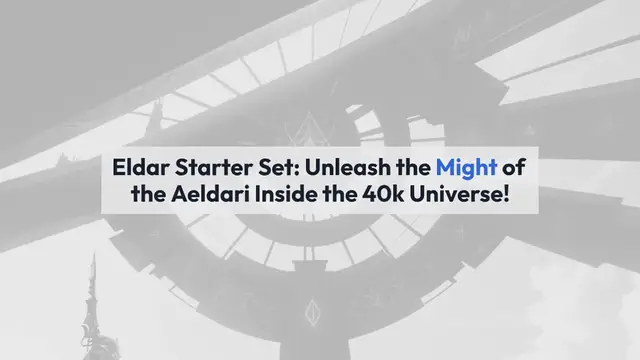 Video thumbnail for Eldar Starter Set: Unleash the Legendary Might of the Aeldari Inside the 40k Universe!