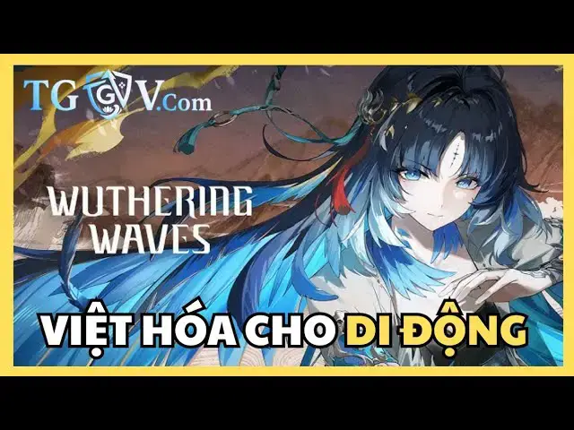Video thumbnail for Việt Hóa Wuthering Waves Android Siêu Nhanh - Bước Chuẩn Bị & Fix Lỗi Chi Tiết