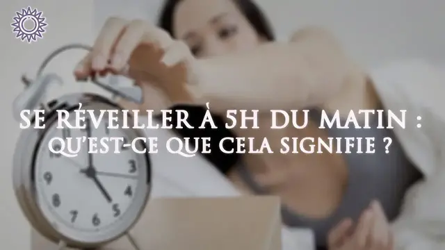 Video thumbnail for 🕐 SE RÉVEILLER À 5H DU MATIN: qu’est-ce que cela signifie ?