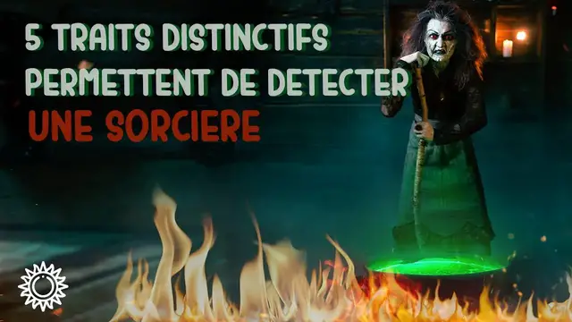 Video thumbnail for ☯ COMMENT DÉTECTER UNE SORCIÈRE : 5 TRAITS QUI LES DISTINGUENT