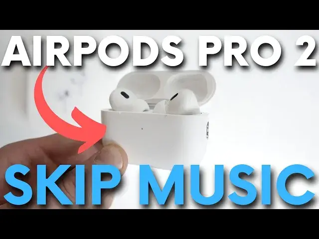 Video thumbnail for How to Skip Songs with AirPods Pro 2 - Change Song with AirPods Pro 2nd Gen