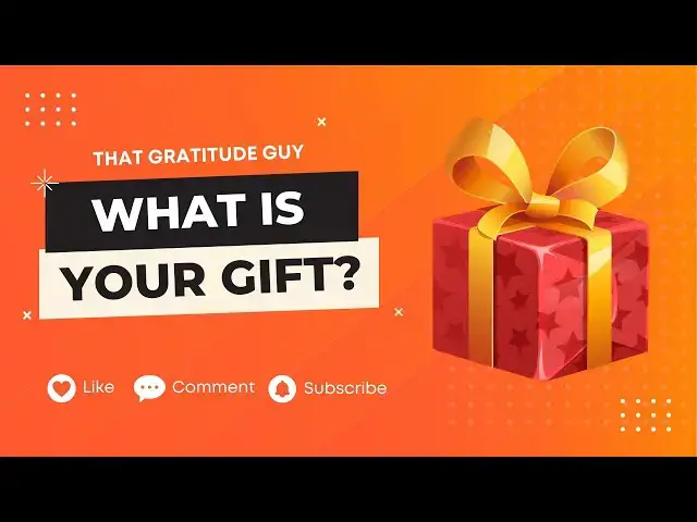 Video thumbnail for What is Your Gift?