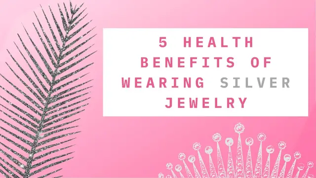 Video thumbnail for 5 Health Benefits Of Wearing Silver