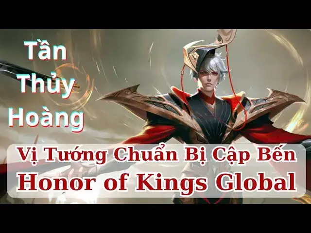 Video thumbnail for [Honor of Kings] Tần Thủy Hoàng (Ying Zheng): Vị Tướng Pháp Sư Chuẩn Bị Ra Mắt Bản Global