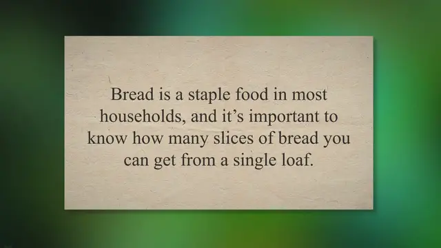 Video thumbnail for How Many Slices of Bread in Loaf?