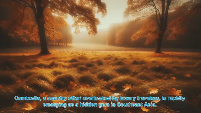 Video thumbnail for Discover Cambodia's Hidden Luxury Gems: Top 10 Destinations