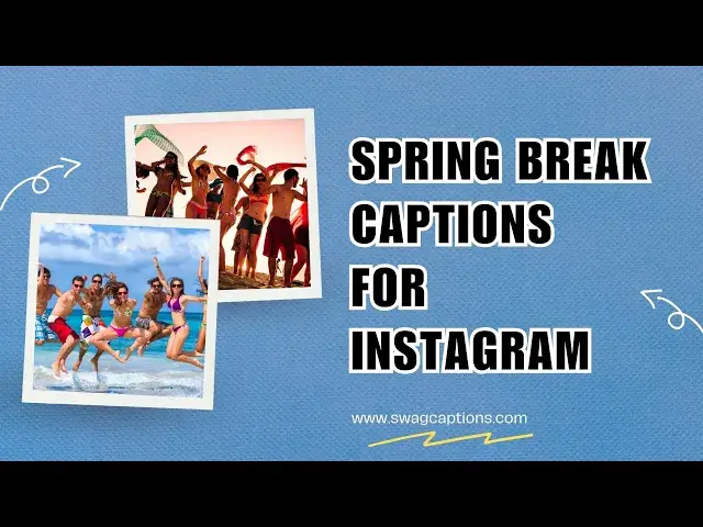 Video thumbnail for Spring Break Captions for Instagram