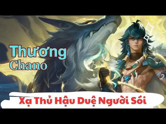 Video thumbnail for Thương - Chano: Phân Tích Kỹ Năng Của Hậu Duệ Người Sói Trong Vương Giả Vinh Diệu