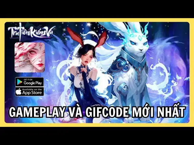 Video thumbnail for Trải Nghiệm Tru Tiên Kiếm Vũ | Game Nhập Vai Tiên Hiệp – Cùng Danh Sách GiftCode Mới Nhất