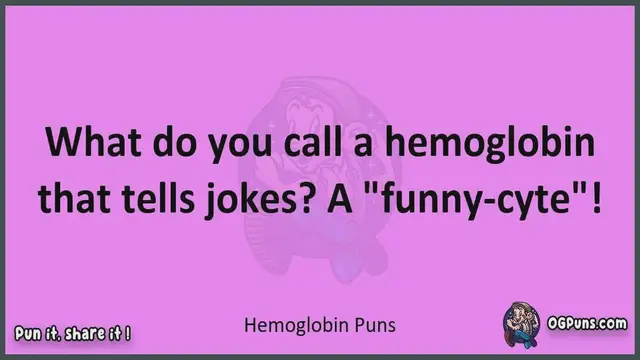 Video thumbnail for Hemoglobin - Jokes, Puns, Wordplays, and Laughter