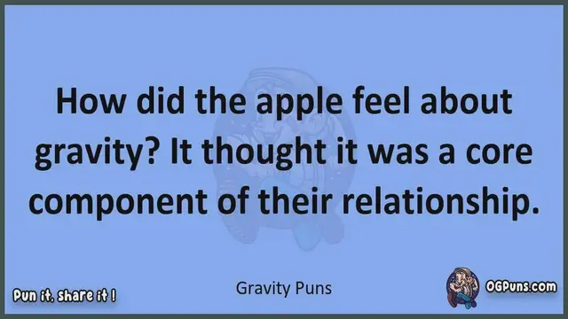 Video thumbnail for Gravity - Jokes, Puns, Wordplays, and Laughter