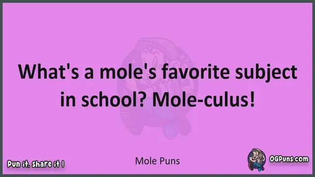 Video thumbnail for Mole - Jokes, Puns, Wordplays, and Laughter
