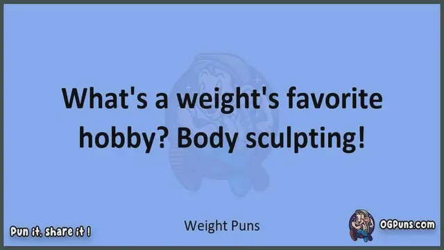 Video thumbnail for Weight - Jokes, Puns, Wordplays, and Laughter