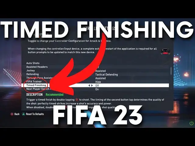 'Video thumbnail for How to Turn On & Off Timed Finishing in FIFA 23 - Precision Shot FIFA 2023'
