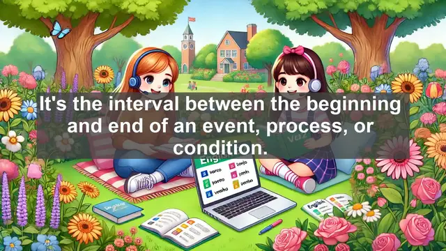 Video thumbnail for 1500 Must Know CEFR B2 Vocabulary - Understanding 'Duration': The Measure of Time's Passage