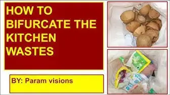 Video thumbnail for How to bifurcate kitchen wastes/How to use home & kitchen wastes