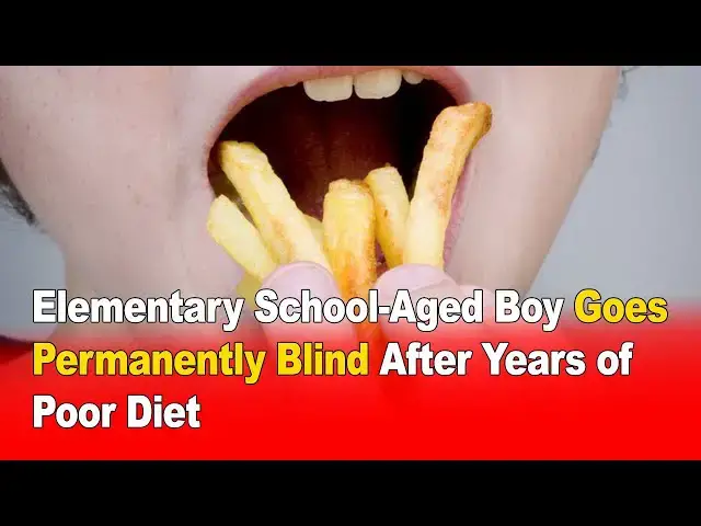 Video thumbnail for Elementary School-Aged Boy Goes Permanently Blind After Years of Poor Diet 😢🍟