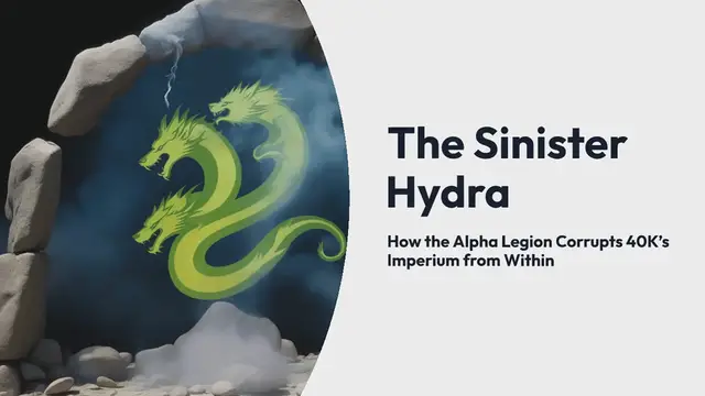 Video thumbnail for The Sinister Hydra: How the Alpha Legion Corrupts 40K’s Imperium from Within