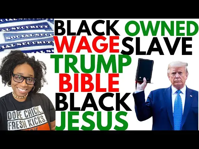Video thumbnail for Black OWNED Wage Slaves🖕Trump Christian Bible🖤OUR BLACK JESUS💚BILLY GRAHAM Agenda 2030