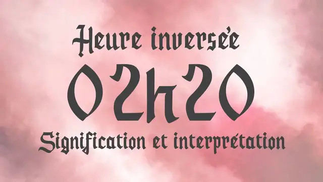 Video thumbnail for 💮 HEURE INVERSÉE 02h20- Signification et Interprétation angélique