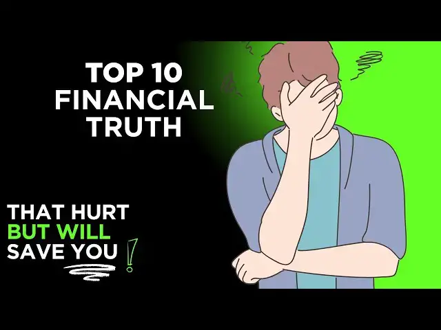 'Video thumbnail for Top 10 Financial Truths That Hurt But Will Save You 💔💰'