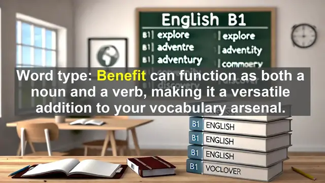 Video thumbnail for 2500 Must Know CEFR B1 Vocabulary - Mastering the Word 'Benefit' for B1 English Proficiency
