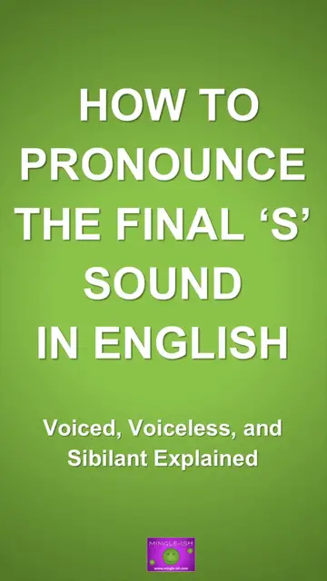 Video thumbnail for How to Pronounce the Final 's' Sound in English: Voiced, Voiceless, and Sibilant Explained