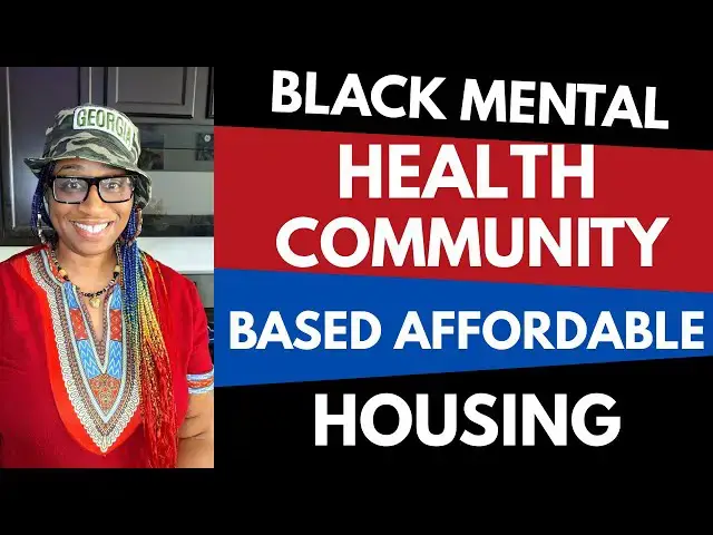 Video thumbnail for Black Mental Health Community Based Affordable Housing❤️Pooling & Investing in our Own Neighborhoods