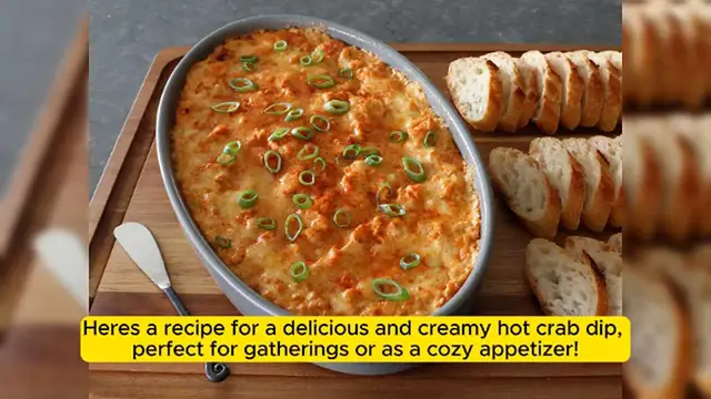 Video thumbnail for Cheesy and Creamy Hot Crab Dip to Savor