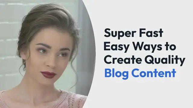 Video thumbnail for 12 Super Fast Easy Ways to Create Quality Blog Content
