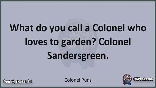 Video thumbnail for Colonel - Jokes, Puns, Wordplays, and Laughter