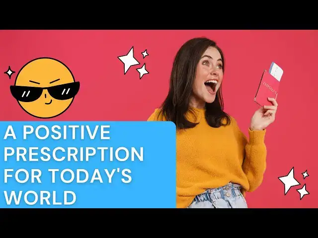Video thumbnail for A Positive Prescription for Today's World